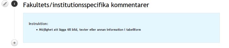 Då kommer en grön markering att visas för detta avsnitt i uppgiften Ansvarig: Om man vill att just detta avsnitt ska ha specifik ansvarig kan man välja in person här för att tydliggöra detta.