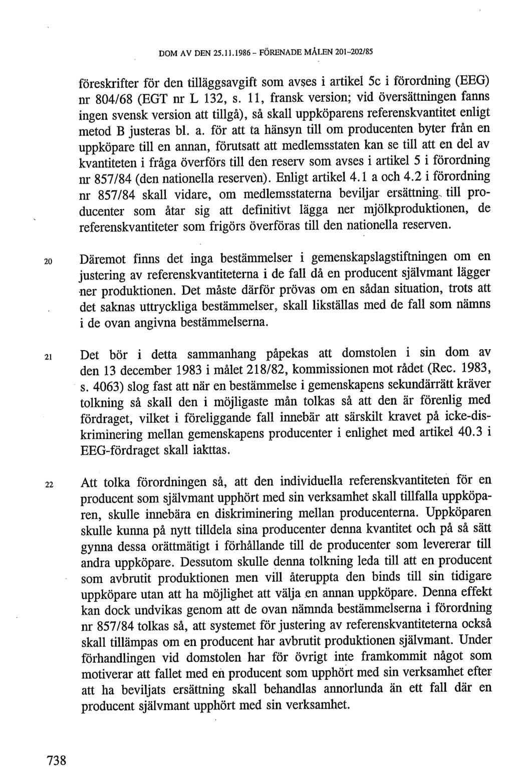 DOM AV DEN 25.11.1986 - FÖRENADE MÅLEN 201-202/85 föreskrifter för den tilläggsavgift som avses i artikel 5c i förordning (EEG) nr 804/68 (EGT nr L 132, s.