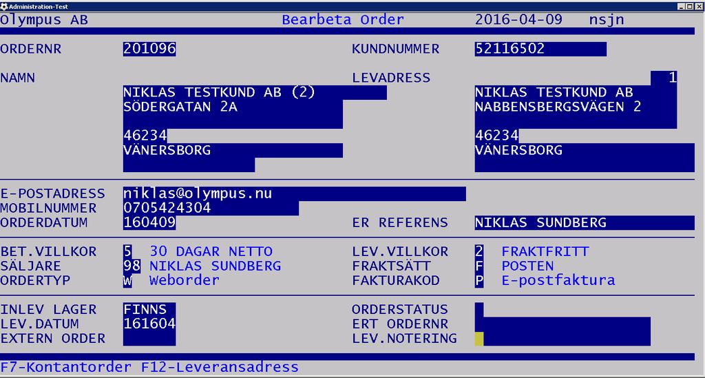 Funktion-OBO 1.2 1 6 I denna lista visas bara ordrar som inte ännu fakturerats. Status ändras beroende på vilken kod som finns i fältet orderstatus.