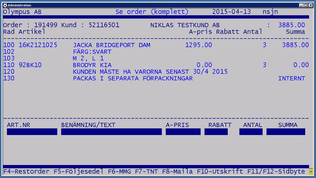 WRO-Registrera Weborder 3.1 1 12 Nedan bild är hur ovan order ser ut när den är överförd till OSE. Utgåva 1. Grunddokument Utgåva 2.