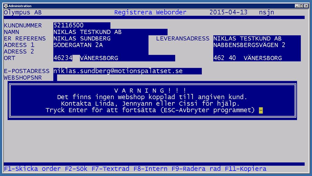 WRO-Registrera Weborder 3.1 1 4 Mata in e-postadress till den som beställt produkterna.