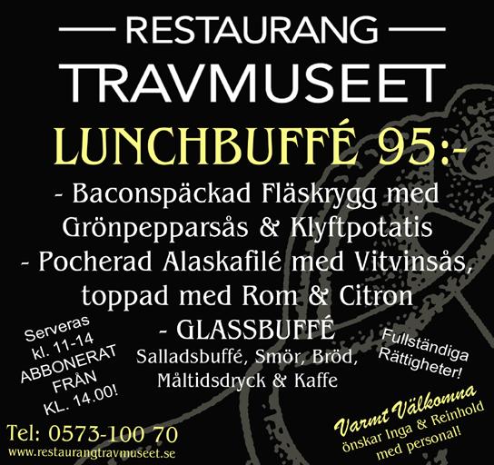 Travrestaurangen Årjäng Kvällsbuffé 199 kr öppnar kl. 17.