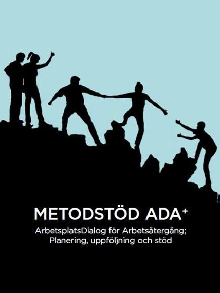 ADA + (Planering, uppföljning, stöd) Vad är vidareutvecklat från ADA?