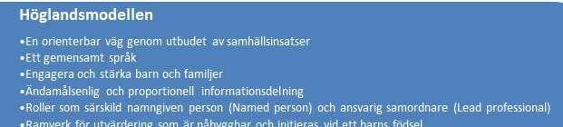 Höglandsmodellen slog väl ut och ledde till att 18% av barnen i Högländerna fick en personlig barnplan med någon form av insats/-er från hälso- och sjukvården, skolan, socialtjänsten och/eller