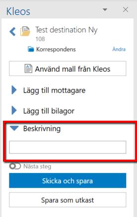 MAIL : Förbättringar i Kleos för Outlook) Kleos 6.5 (Mars 2019) kom med en ny version av Kleos för Outlook.