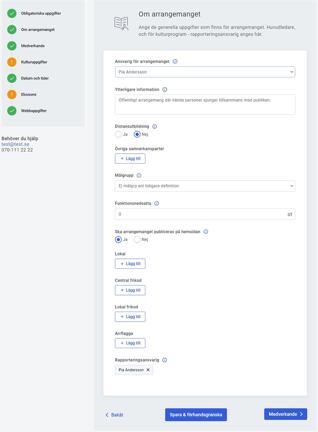 När du sökt via personnummer har du sedan möjlighet att komplettera/redigera de uppgifter som hämtats. Alt. om inte personen hittas (t.ex. personer under 16 år) får du själv registera alla uppgifter.