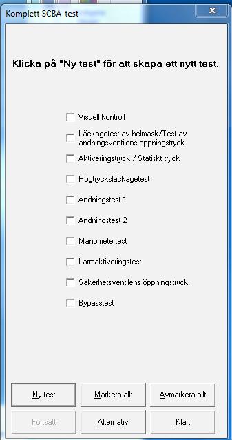 2. Välj Komplett test - andningsapparat för att öppna fönstret för val av funktionstest. (Övriga funktioner beskrivs i kapitel 4.5 Inställningar). Klicka Klar för att fortsätta.