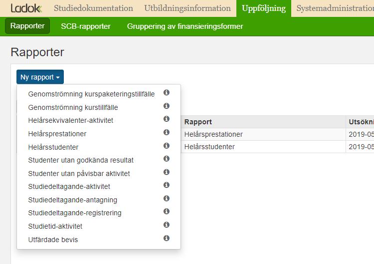 Rapporterna i Uppföljning Rapporter Under fliken Uppföljning finns menyvalet Rapporter. Här väljer du den rapport som du vill arbeta med.