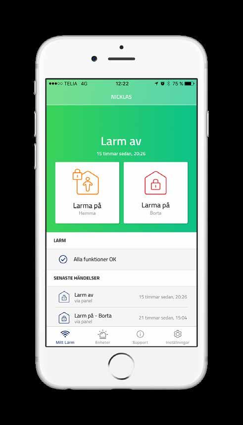 Alert Alarm App - larma på och av Bilden som visas nedan är appens startsida. Från startsidan larmar du på och av ditt hemlarm vilket vi beskriver på nästkommande sida.