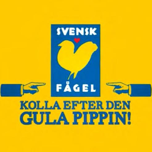 Matfågelbranschen var först med att enas bakom en gemensam märkning som garanterar att kycklingen och kalkonen är född, slaktad och förädlad i Sverige under tuffa kontrollprogram.