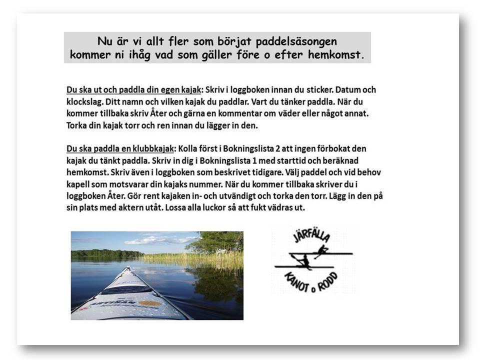 Björn Lindströms Minnesfond Härmed inbjudes i föreningen Järfälla Kanot och Roddklubb aktiva ungdomar att söka bidrag från Björn Lindströms minnesfond.
