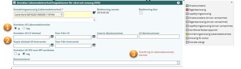 för hantering av avvikelser i systemet AvIC Gäller för: Sida 70 av 82 3. Anmälningsblankett till Läkemedelsverket/IVO öppnas och kan fyllas i via länken. 1.