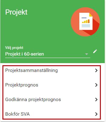 I blocket för projekt hittar man de funktioner som finns i Vitec Ekonomi MENY