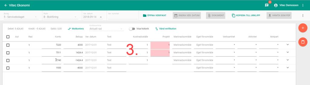Ta bort/makulera verifikation Om den verifikation du vill ta bort är den sista i serien för det bokföringsåret och det bolaget så raderas verifikationen och numret blir ledigt.