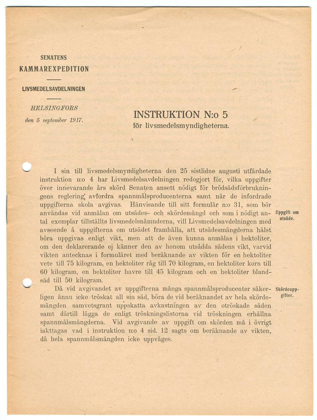 Senatens kammarezpedition livsmedelsavdelningen HELSINGFORS 06.09.1917 Instruktion n:o 5 för livsmedelsmyndigheterna.