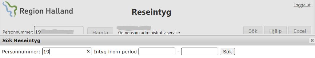 11(12 ) Finns reseintyg inom sökperioden så visas de i listan nedan. Rader som visas med röd text är makulerade reseintyg.