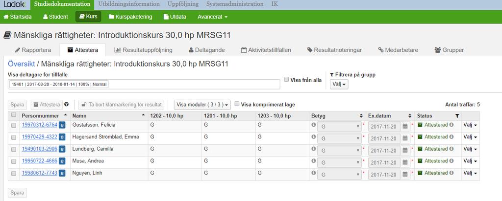 En avisering skickas till attestanten som attesterar