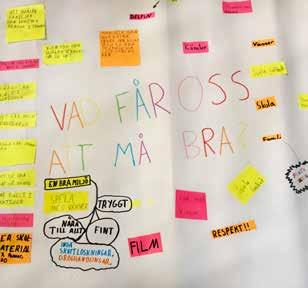 Nyckelord från arbetsträffen: Sociala omgivning: Familj Vänner BRIS Lärare Grannar Prata om känslor Prata med Vuxna Vuxna ska lyssna Trygga Vuxna Kunna påverka som barn Alla barn ska må bra Inte bli