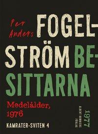 Besittarna : medelålder, 1976 PDF ladda ner LADDA NER LÄSA Beskrivning Författare: Per Anders Fogelström. Sista delen i Fogelströms generationsskildring Det är våren 1976.