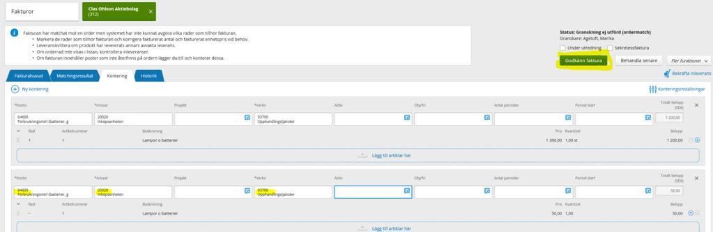 13 (14) Sista steget är att du behöver kontera raden under fliken kontering och sedan godkänner du fakturan eller tryck på behandla senare.