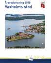 Ta del av årsredovisningen på: www.vaxholm.se Så håller du koll på vad Vad behöver du tänka på om du ska elda i sommar och hur vet du om det råder vattenbrist?