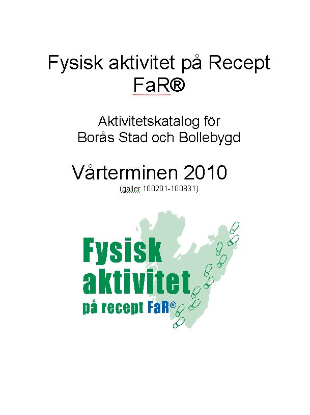 Aktivitetskatalog Nivå 3 Hänvisning till anpassade aktiviteter med FaR-ledare.