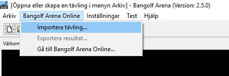 2) Klicka på Bangolf Arena Online i menyn 3) Välj Importera tävling 4)