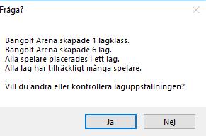 Du får efter det upp en dialogruta där Bangolf Arena berättar vad programmet har gjort.