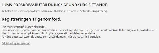 det kurstillfälle du önskar gå och klicka på Registrera. Du ombeds här skapa ett konto. Fyll i uppgifter för ditt konto. Med e-postadress avses här den du har i tjänsten.