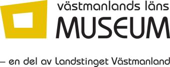 Västmanlands läns museum, Karlsgatan 2, 722 14 VÄSTERÅS Tele: 021-39 32 22 E-post: