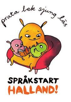 Språkstart Halland är ett nämnds- och sektorsövergripande arbete som handlar om hälsa och ett långsiktigt hållbart samhälle. Satsningen handlar om tal, språk och kommunikation.