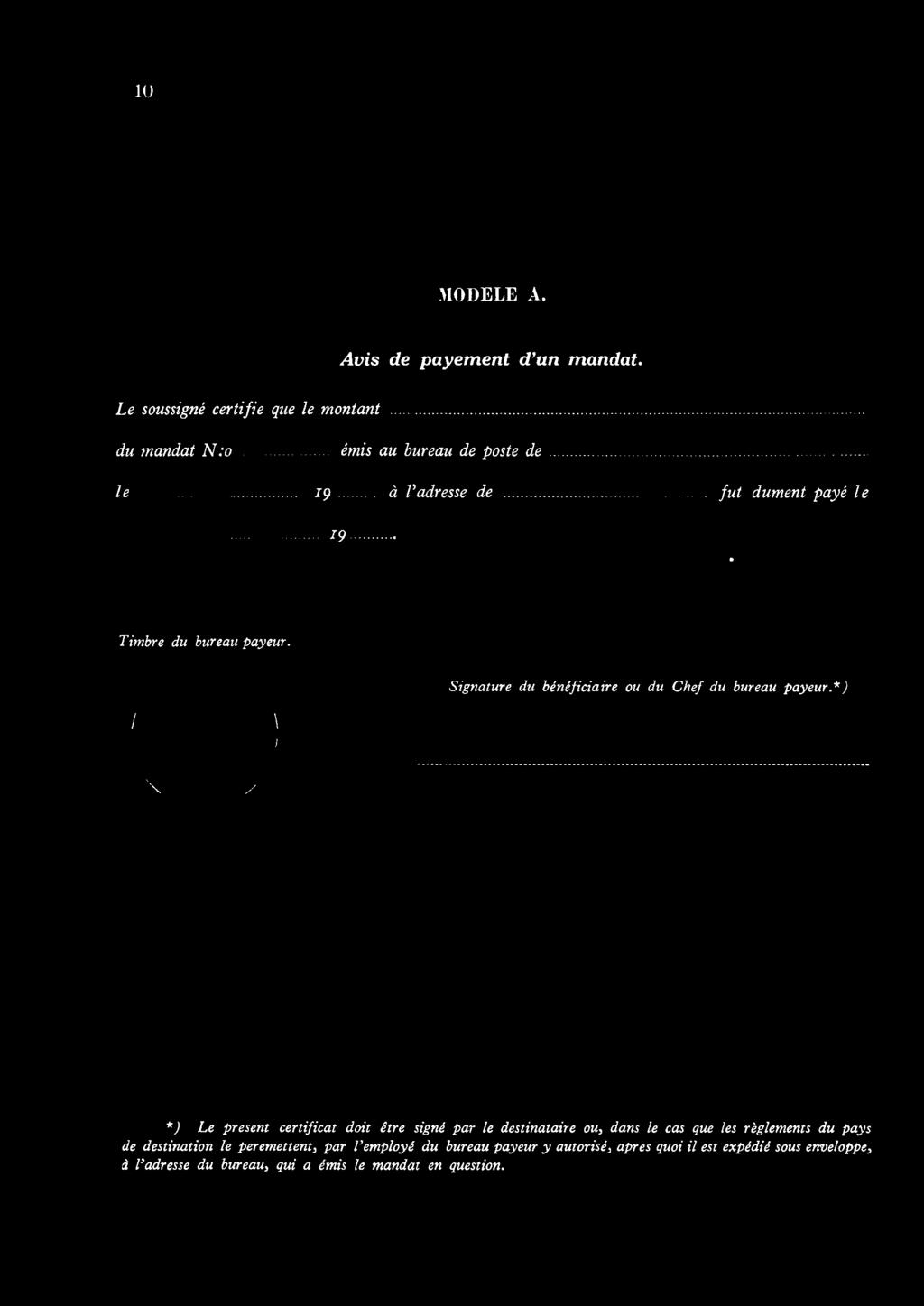 réglements du pays de destination le peremettent, par Vemployé du bureau payeur y autorisé,