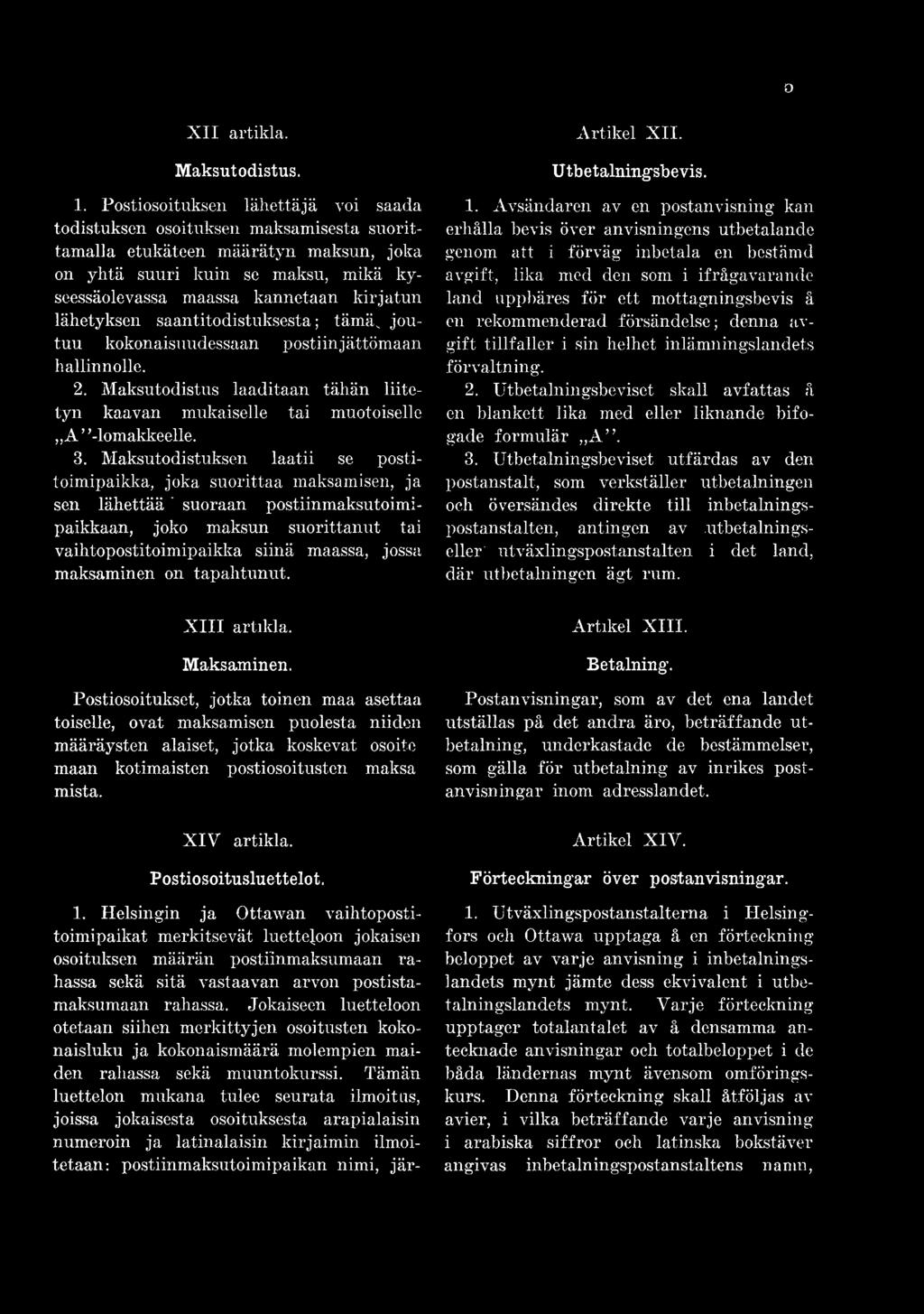 maksaminen on tapahtunut. Artikel X II. Utbetalning'sbevis. 1.