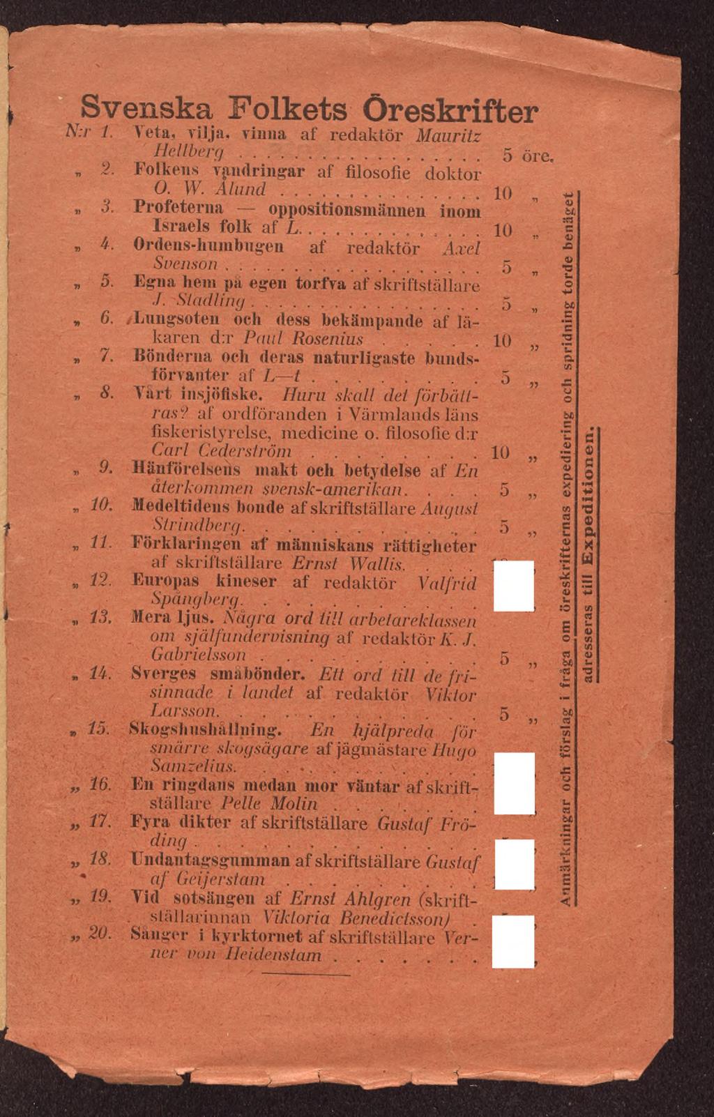 Svenska Folkets Öreskrifter r 1. Yeta, vilja, vinna af redaktör Mauritz Hellberg... 2. Folkens vandringar af filosofie doktor O. W. Aland... 3. Profeterna oppositionsmännen inom Israels folk af L... h.