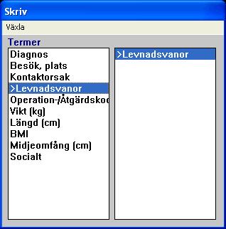 11. Dokumentation av arbetet med levnadsvanor Sökordet Levnadsvanor finns i de flesta