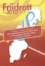 Smålands svar på arbetsmaterialet Friidrott för 2010-talet I slutet av juli skickades Arbetshäftet på 32 sidor i tryckt form plus lite bakgrundsinformation ut till distriktets ~20st största klubbar,