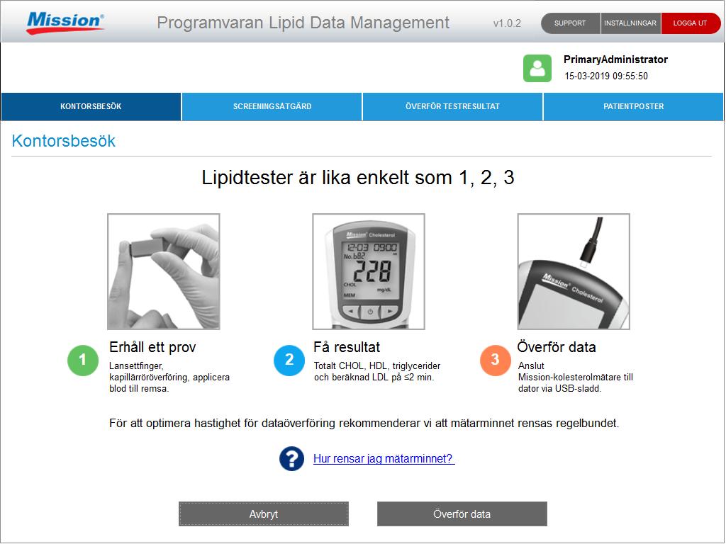 Obs! Klicka aldrig på knappen Överför data innan använda testenheter/patroner tagits bort och mätaren till din dator anslutits.
