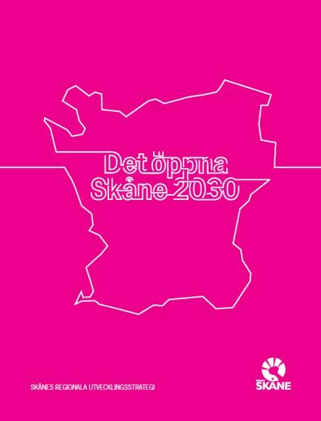 Det öppna Skåne 2030 Region Skåne har ett permanent uppdrag från staten att samordna de regionala utvecklingsfrågorna och leda arbetet med att ta fram en regional utvecklingsstrategi.