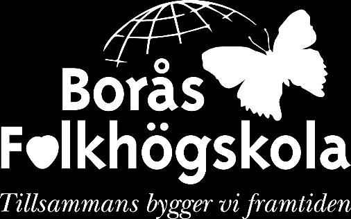 Rörelseägd folkhögskola HUVUDMAN, Hyresgästföreningen Sjuhärad AB Bostäder i Borås ABF Sjuhärad