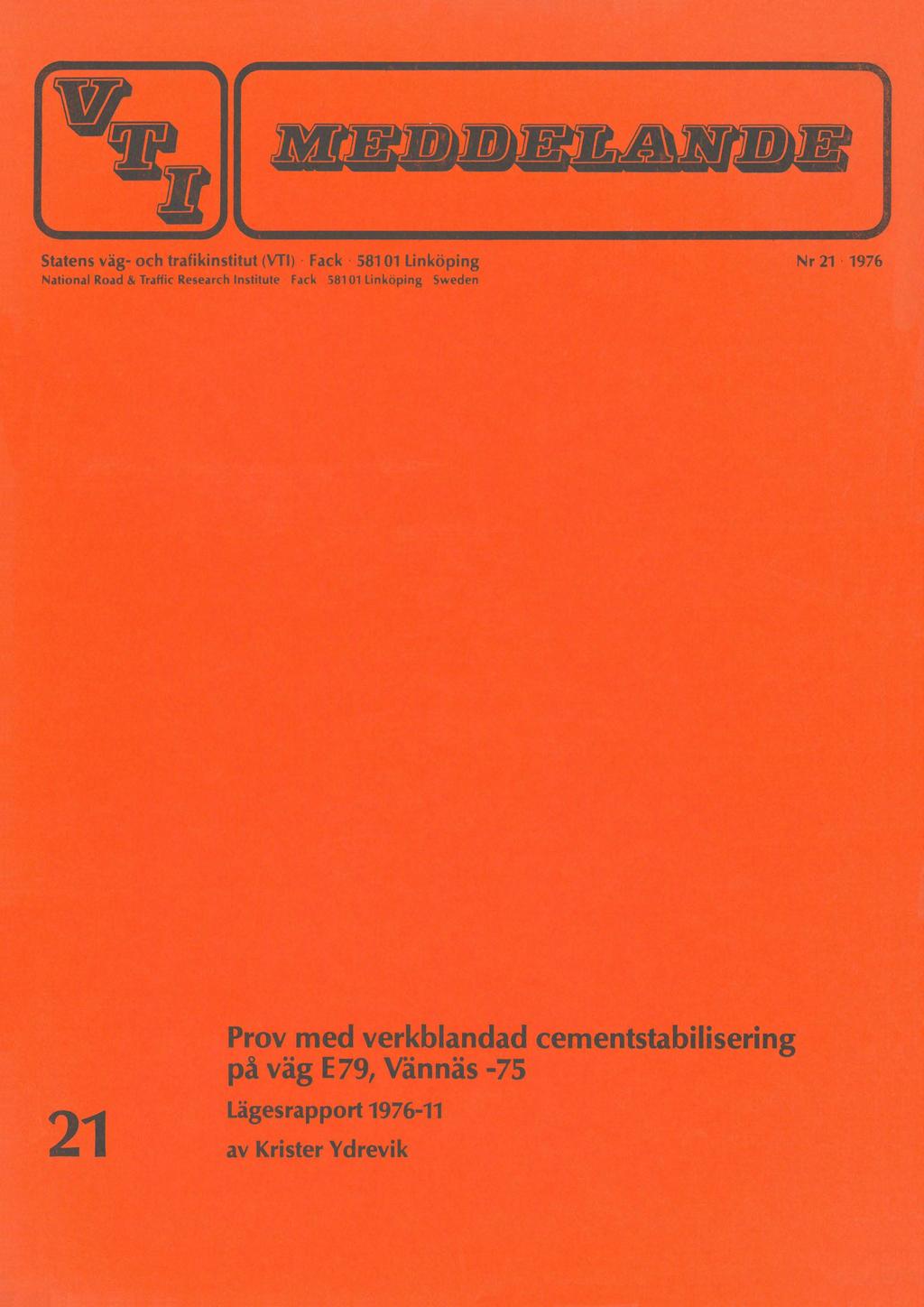 Nr 21 1976 21 Prov med verkblandad cementstabilisering på