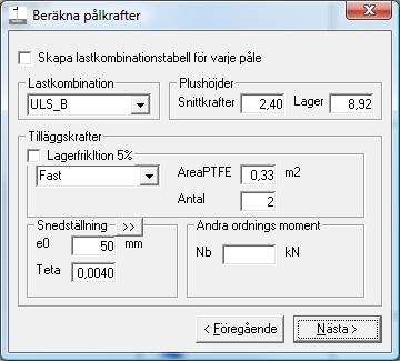 4.3 Beräkna pålkrafter Rympålgrupp lastkombinering