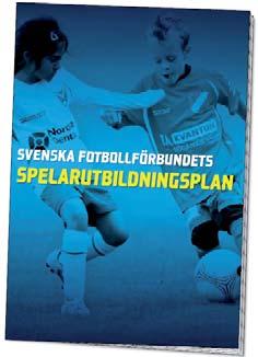 iplanentasocksåhänsyntillbarnsmognadsnivåföratt träningochmatchskaanpassastillderasfysiologiska, psykologiskaochsocialaförutsättningar.