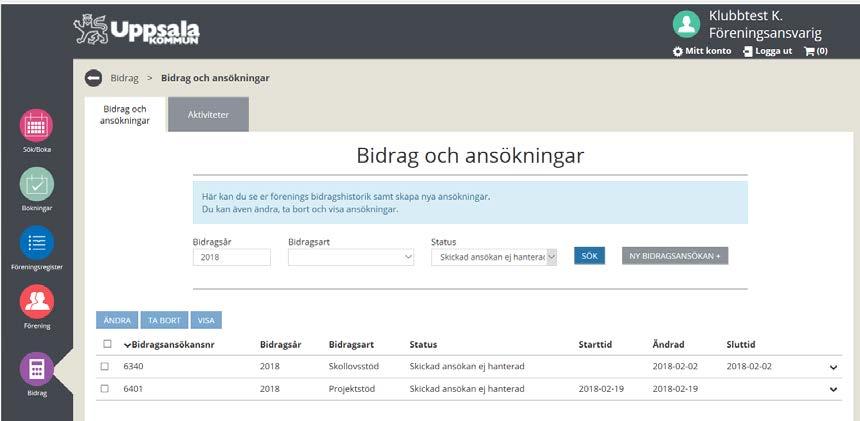 Sida 5 (5) När du tryckt på skicka försvinner ansökan från skärmen. För att se om din ansökan är inskickad går du in på bidrag och sortera status på skickad ansökan ej hanterad och tryck på sök.