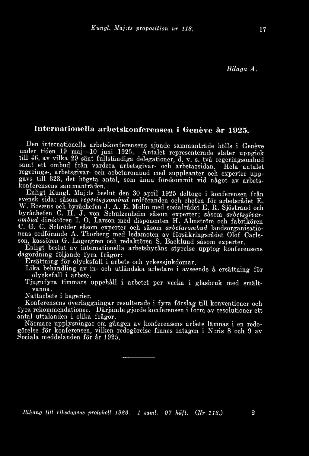 Kungl. Maj:ts proposition nr 118. 17 Bilaga A. Internationella arbetskonferensen i Genéve år 1925.