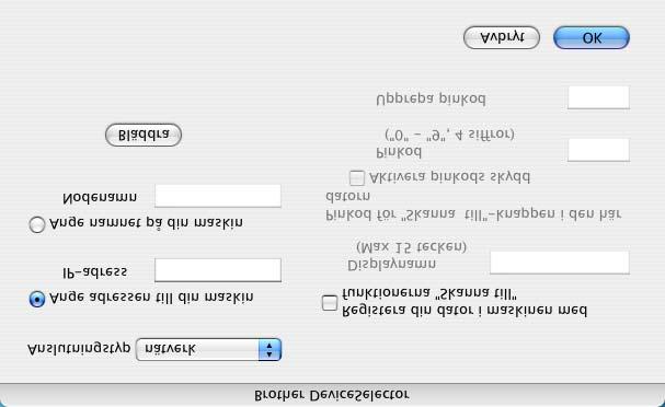 A Välj nätverk och klicka sedan på OK. F Öppna ikonen Skrivarinställning. För Mac OS X 10.2.