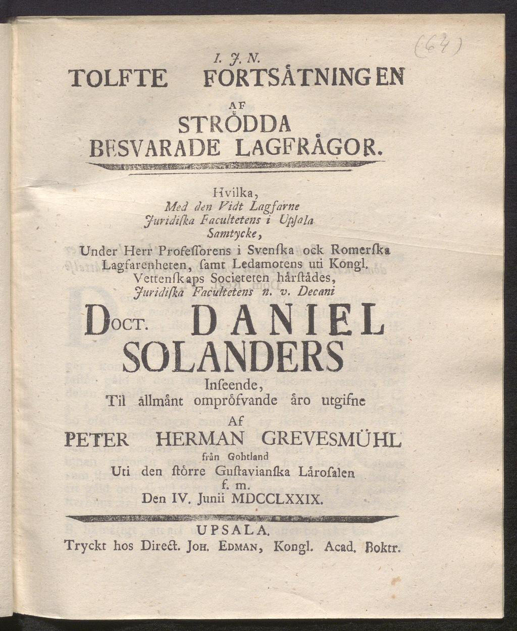 . *U TOLFTE FORTSÅTNING EN AF STRÖDDA BESVARADE LAGFRÅGOR.