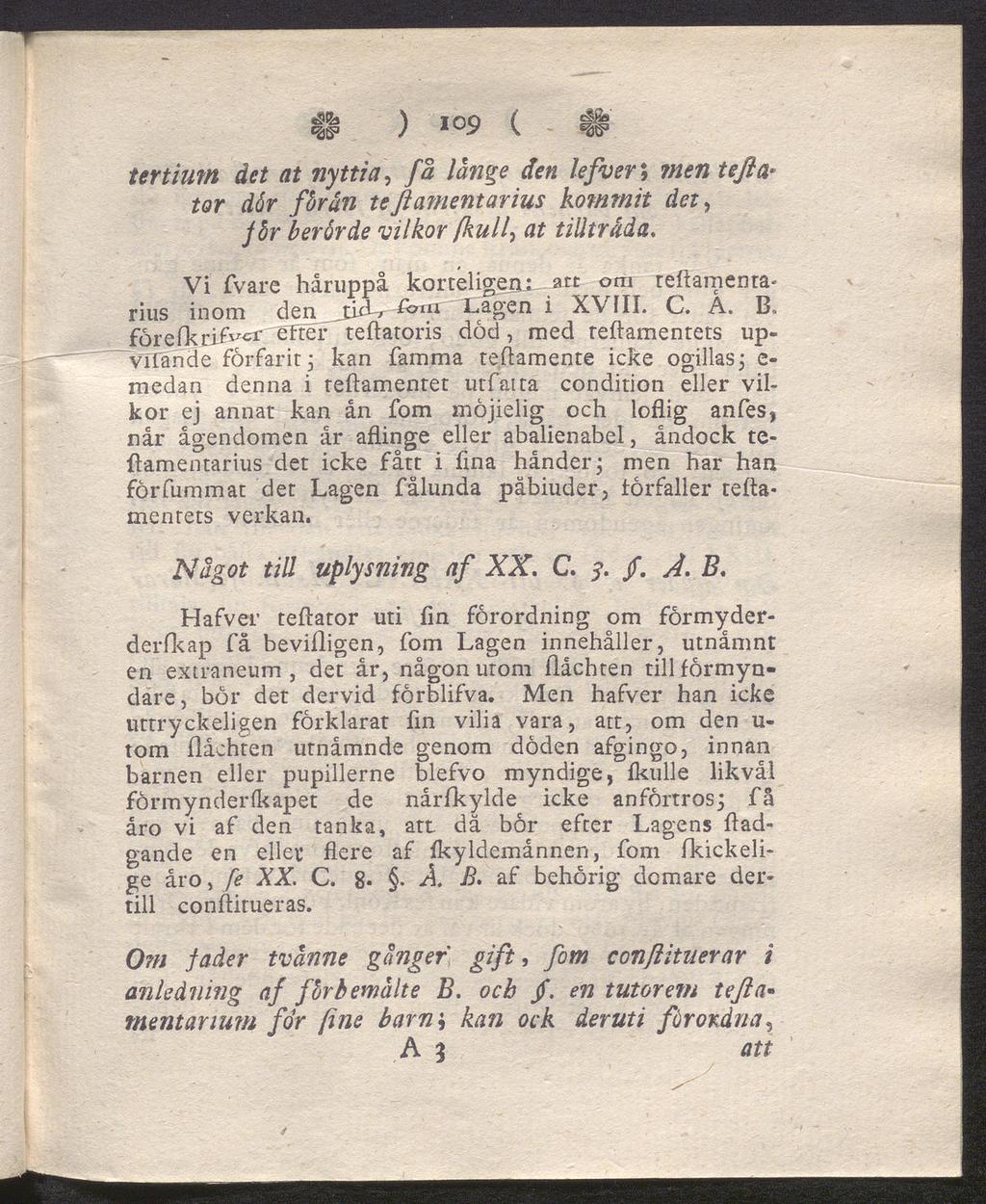 II ) > 9 ( # tertium det at nyttia, ß lange den lefueri men tefla tor dör föran teflamentarius kommit det, för berörde vilkor /kull, at tilltråda.