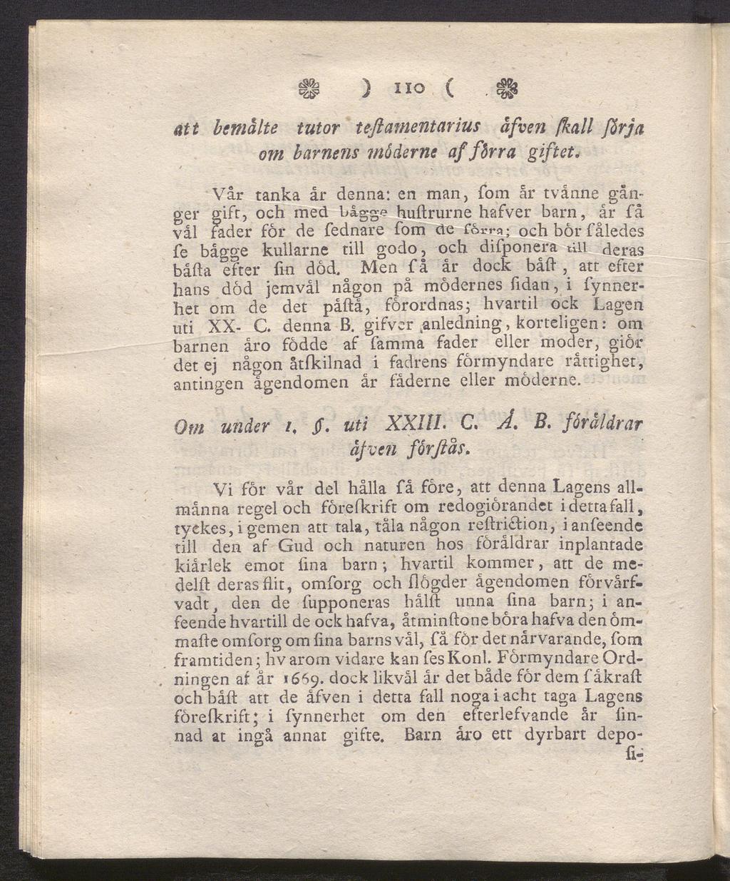 ) no (. bemalte tutor teflamentarius äfven fkall förja om barnens möderne afförra giftet.