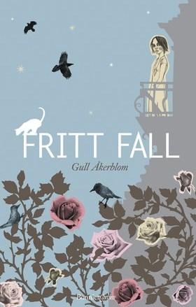Åkerblom, Gull: Fritt fall (-03) Emanuel går vårterminen i nian, han kallas Mandel och är populär i skolan. Så kommer det en ny tjej till klassen, Myrra.