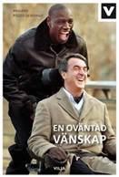 Vara annorlunda. Vänskap Pozzo di Borgo, Philippe: En oväntad vänskap (-13) Den lättlästa versionen av boken som ligger till grund för filmen som blivit en succé.
